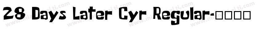 28 Days Later Cyr Regular字体转换